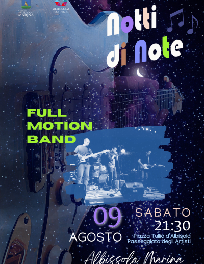 Notti di Note – Sabato 9 agosto: Full Motion Band in concerto 