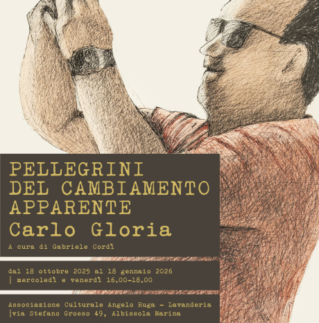 PELLEGRINI DEL CAMBIAMENTO APPARENTE - dal 18 ottobre 2022