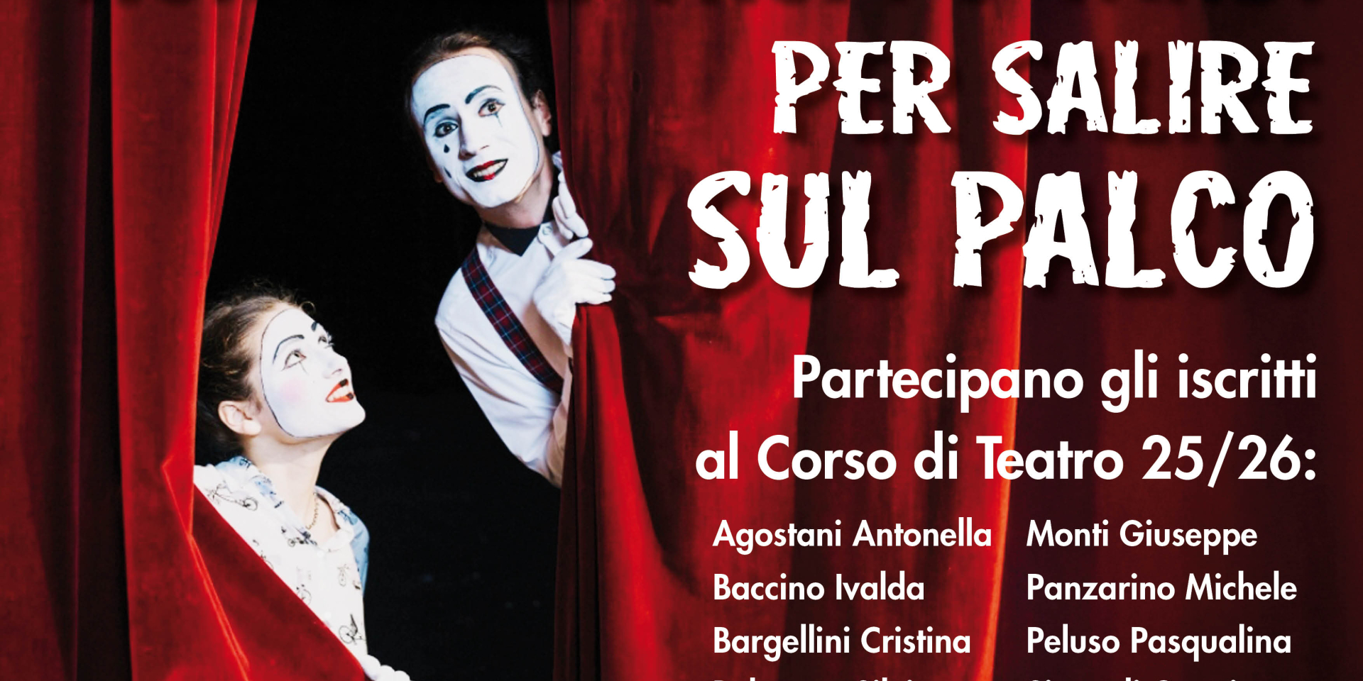 Non è mai troppo tardi per salire sul palco! - GIOVEDI’ 28 maggio
