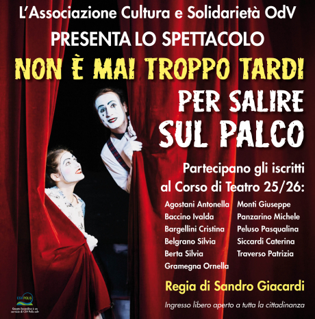 Non è mai troppo tardi per salire sul palco! - GIOVEDI’ 28 maggio